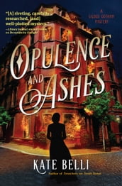 Opulence and Ashes