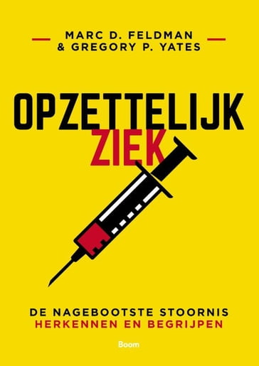 Opzettelijk ziek - Feldman Marc D - Gregory P. Yates