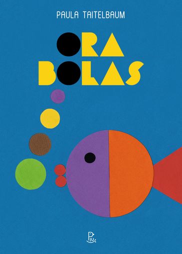 Ora Bolas - Paula Taitelbaum