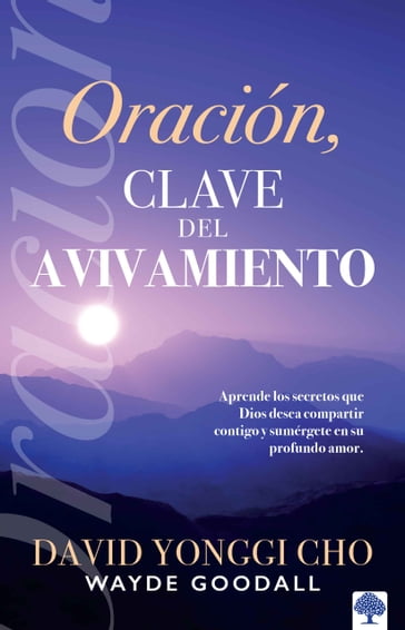 Oración: la clave del avivamiento - David Yonggi Cho - Wasne Goodall