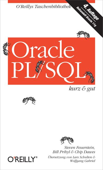 Oracle PL/SQL kurz & gut - Bill Pribyl - Chip Dawes - Steven Feuerstein