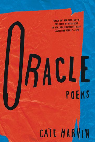 Oracle: Poems - Cate Marvin