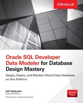 Oracle SQL Developer Data Modeler for Database Design Mastery