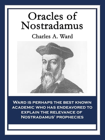 Oracles of Nostradamus - Charles A. Ward
