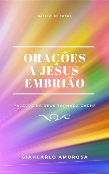 Orações a Jesus Embrião - Giancarlo Amorosa