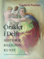 Oraklet i Delfi. Historie, religion, kunst