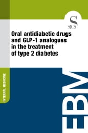 Oral Antidiabetic Drugs and GLP-1 Analogues in the Treatment of Type 2 Diabetes