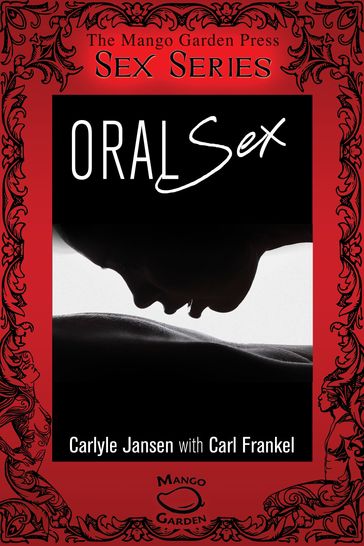 Oral Sex - Carl Frankel - Carlyle Jansen