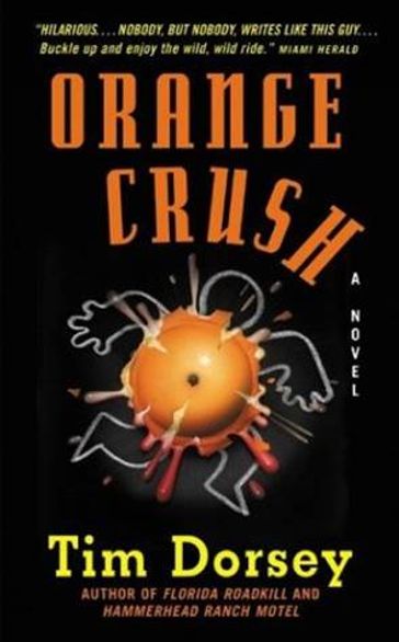 Orange Crush - Tim Dorsey