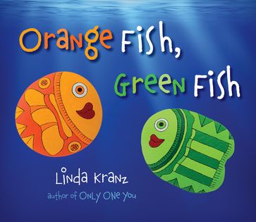 Orange Fish, Green Fish - Linda Kranz