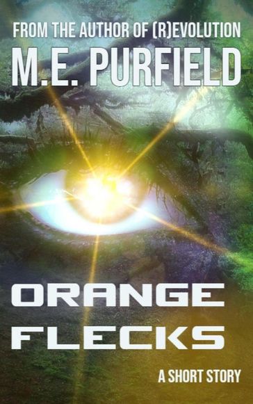Orange Flecks - M.E. Purfield