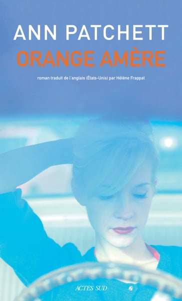 Orange amère - Ann Patchett