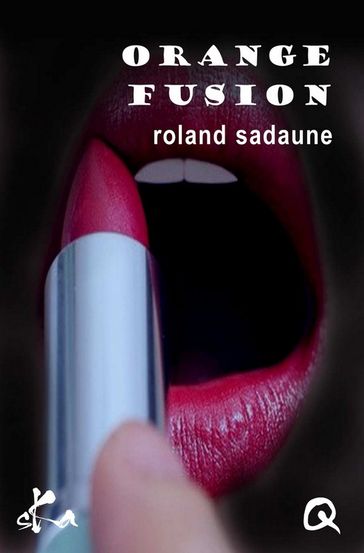 Orange fusion - Roland Sadaune