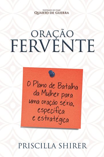 Oração Fervente - Priscilla Shirer