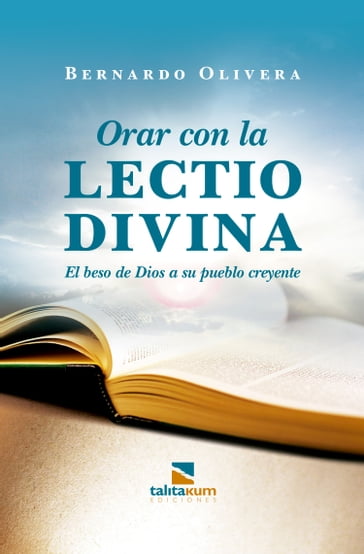 Orar con la Lectio divina - Bernardo Olivera
