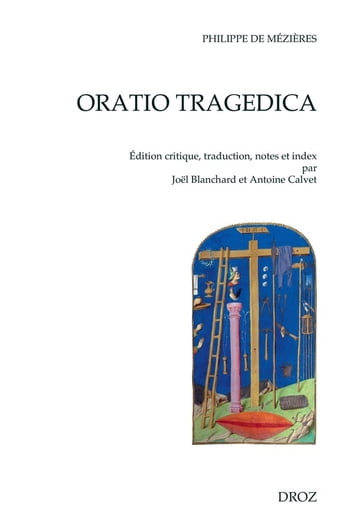 Oratio tragedica - Philippe de Mézières