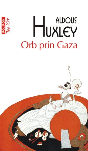 Orb prin Gaza - Aldous Huxley