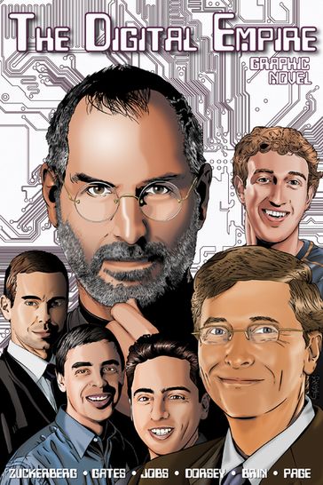 Orbit: The Digital Empire: Bill Gates, Steve Jobs, Sergey Brin, Larry Page, Mark Zuckerberg & Jack Dorsey - Angel Bernuy - Patrick McCray