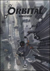 Orbital. 3: Giustizia