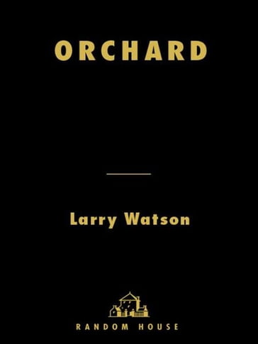 Orchard - Larry Watson