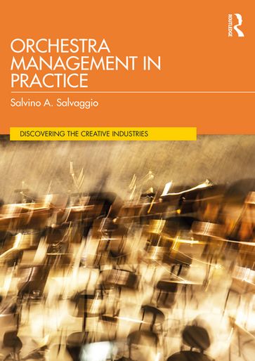 Orchestra Management in Practice - Salvino A. Salvaggio