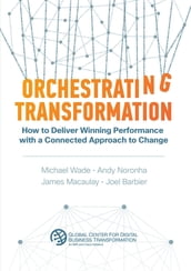 Orchestrating Transformation