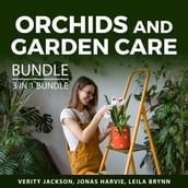 Orchids and Garden Care Bundle, 3 in 1 Bundle: