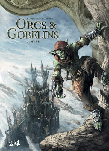 Orcs et Gobelins T02 - Giovanni Lorusso - Sylvain Cordurié