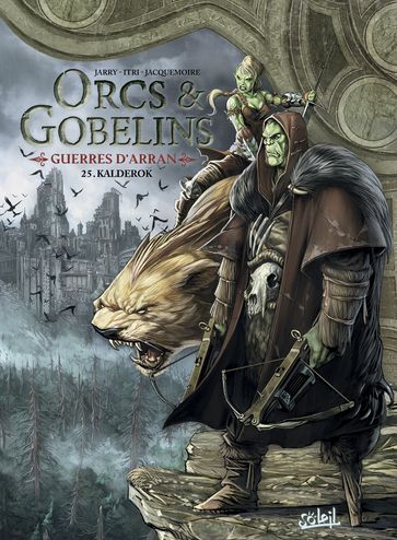 Orcs et Gobelins T25 - Guerres d'Arran - Nicolas Jarry - Marco Itri