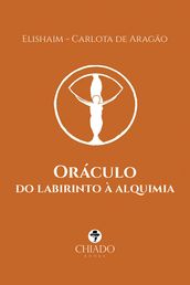 Oráculo do labirinto à alquimia