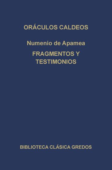 Oráculos caldeos. Fragmentos y testimonios. - Numenio de Apamea