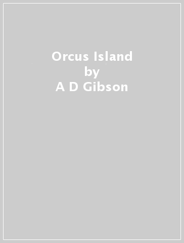 Orcus Island - A D Gibson