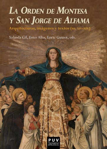 La Orden de Montesa y San Jorge de Alfama - AA.VV. Artisti Vari - Enric Guinot Rodríguez - Ester Alba Pagán - Yolanda Gil Saura