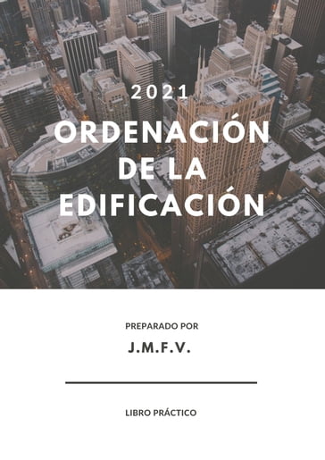 Ordenación de la Edificación - Jose Manuel Ferro Veiga