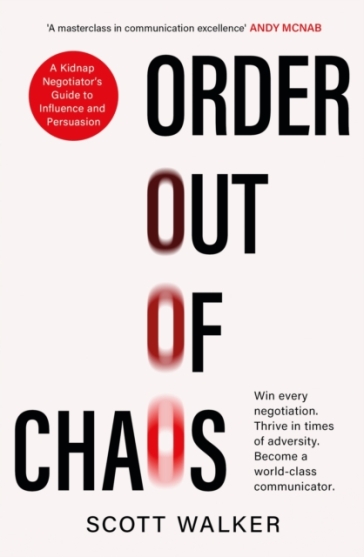 Order Out of Chaos - Scott Walker