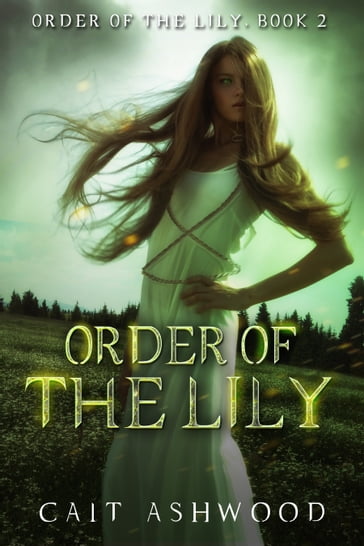 Order of the Lily - Cait Ashwood