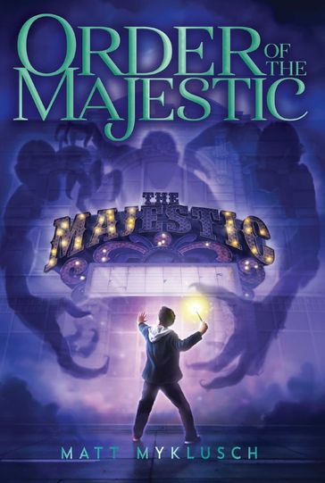 Order of the Majestic - Matt Myklusch