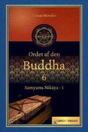 Ordet af den Buddha - 6