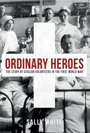 Ordinary Heroes - Sally White