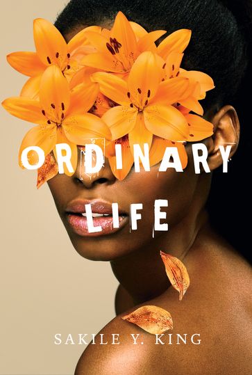 Ordinary Life - Sakile King