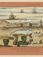 Ordinary Lives in the Early Caribbean