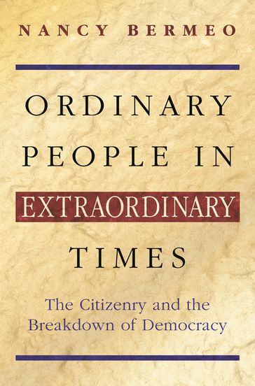 Ordinary People in Extraordinary Times - Nancy G. Bermeo