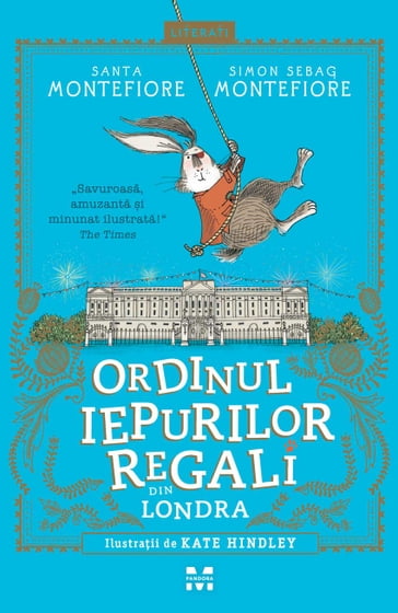 Ordinul iepurilor regali din Londra - Santa Montefiore - Simon Sebag Montefiore