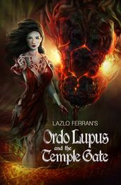 Ordo Lupus and the Temple Gate