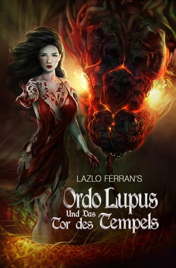 Ordo Lupus und das Tor des Tempels - Lazlo Ferran