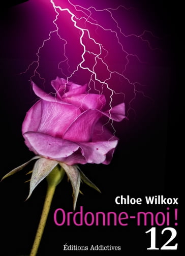 Ordonne-moi ! - Volume 12 - Chloe Wilkox