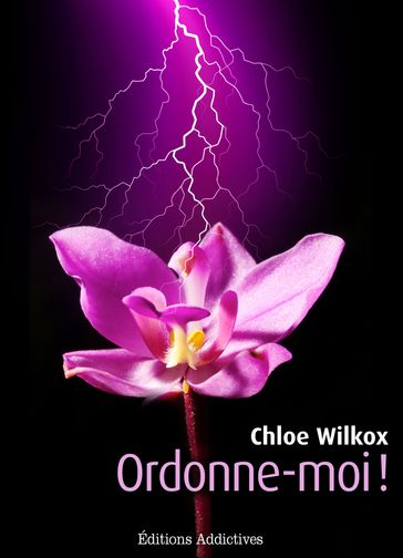 Ordonne-moi ! volume 2 - Chloe Wilcox