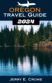 Oregon Travel Guide 2024