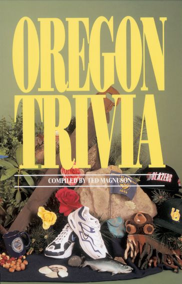 Oregon Trivia - Ted Magnuson