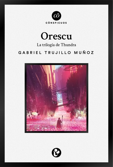 Orescu: La triolgía de Thundra - Gabriel Trujillo Muñoz
